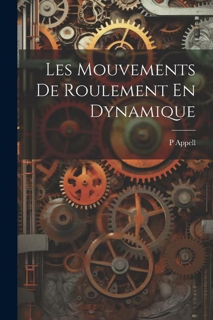 Produktbild: Les Mouvements De Roulement En Dynamique