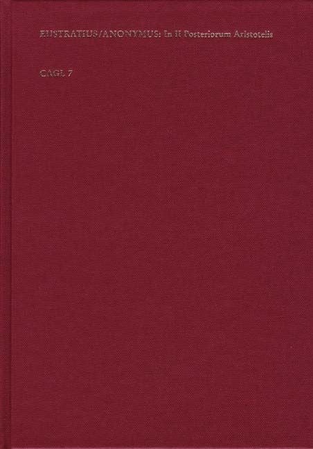 Produktbild: Commentaria in II. librum Posteriorum analyticorum Aristotelis. Innominati auctoris: Expositiones in II librum Posteriorum resolutivorum Aristotelis