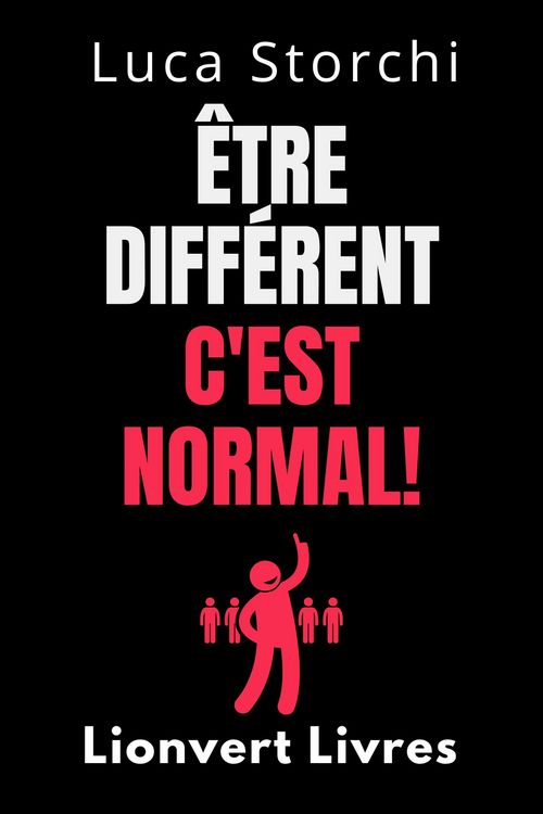 Produktbild: &Ecirc;tre Diff&eacute;rent C'est Normal! - D&eacute;couvrez Les Pouvoirs De La Neurodiversit&eacute; (Collection Vie &Eacute;quilibr&eacute;e, #32)