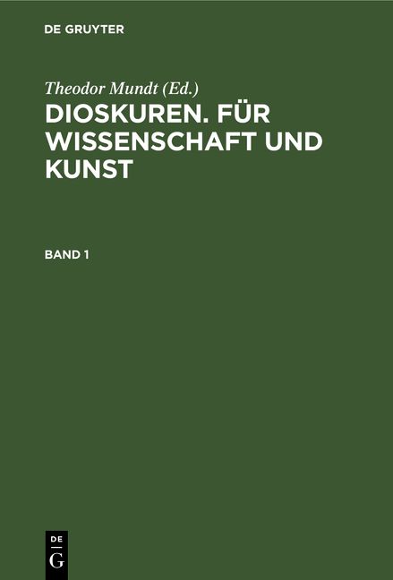 Produktbild: Dioskuren. F&uuml;r Wissenschaft und Kunst. Band 1