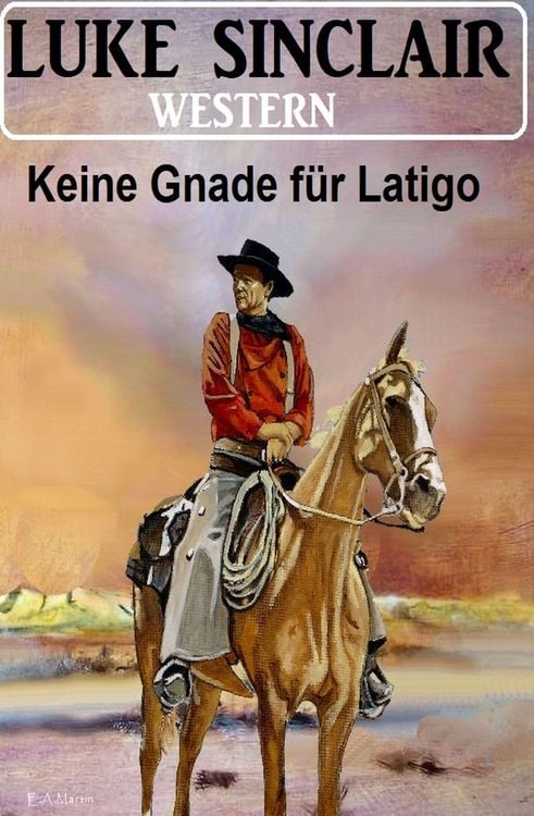 Produktbild: Keine Gnade f&uuml;r Latigo: Western