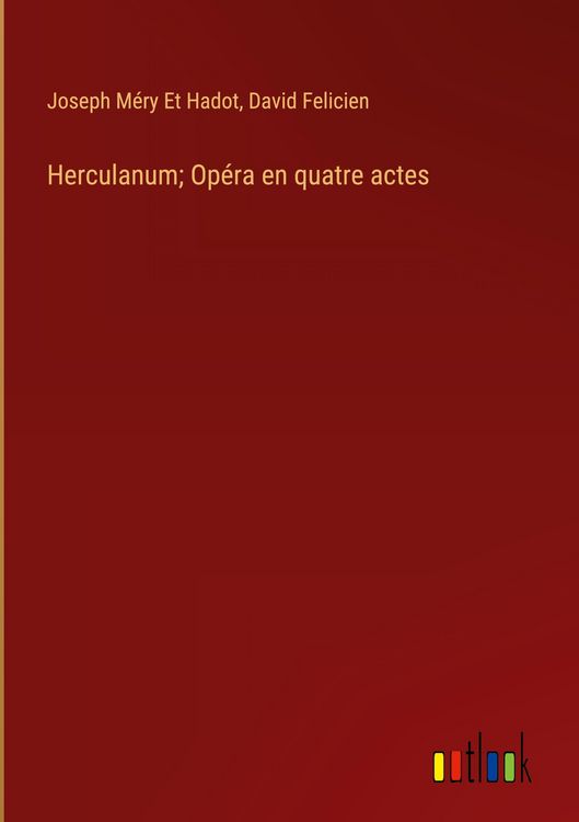 Produktbild: Herculanum; Op&eacute;ra en quatre actes