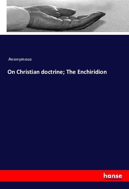 Produktbild: On Christian doctrine; The Enchiridion