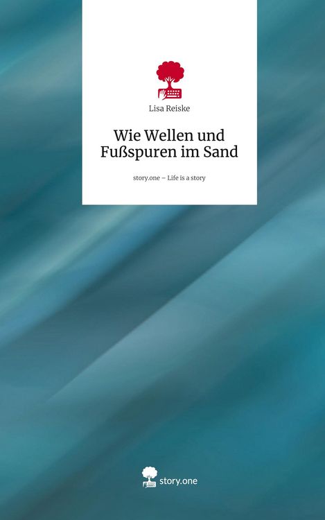 Produktbild: Wie Wellen und Fu&szlig;spuren im Sand. Life is a Story - story.one