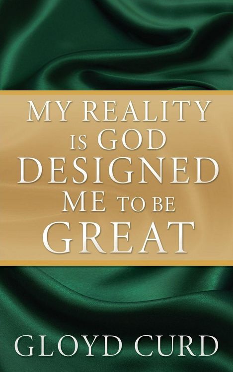 Produktbild: My Reality is God Designed Me to be Great