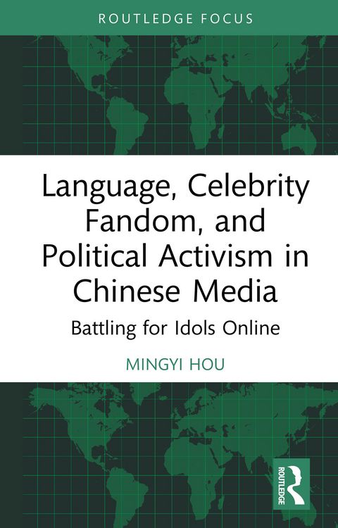 Produktbild: Language, Celebrity Fandom, and Political Activism in Chinese Media