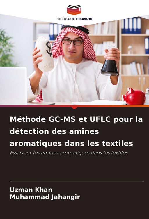 Produktbild: M&eacute;thode GC-MS et UFLC pour la d&eacute;tection des amines aromatiques dans les textiles