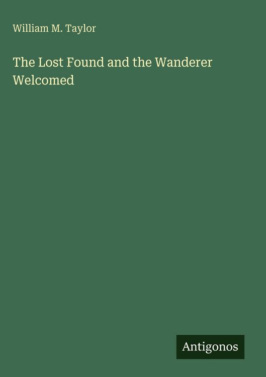 Produktbild: The Lost Found and the Wanderer Welcomed
