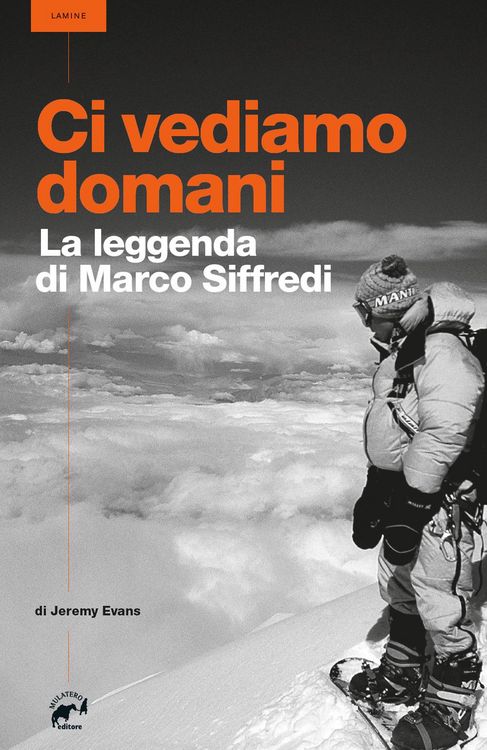 Produktbild: Ci vediamo domani. La leggenda di Marco Siffredi