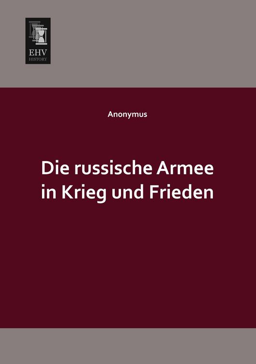 Produktbild: Die russische Armee in Krieg und Frieden