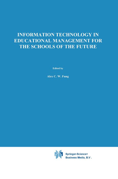 Produktbild: Information Technology in Educational Management for the Schools of the Future