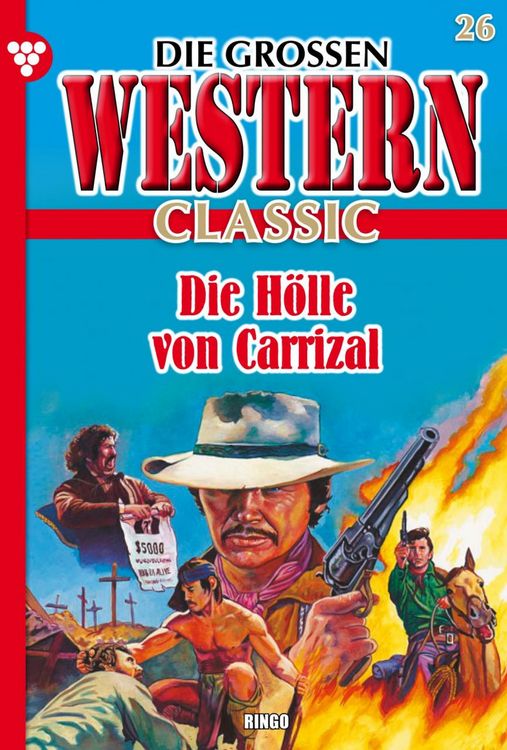 Bild vom Artikel Die großen Western Classic 26 - Western vom Autor Ringo