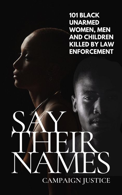 Produktbild: Say Their Names: 101 Black Unarmed Women, Men and Children Killed By Law Enforcement
