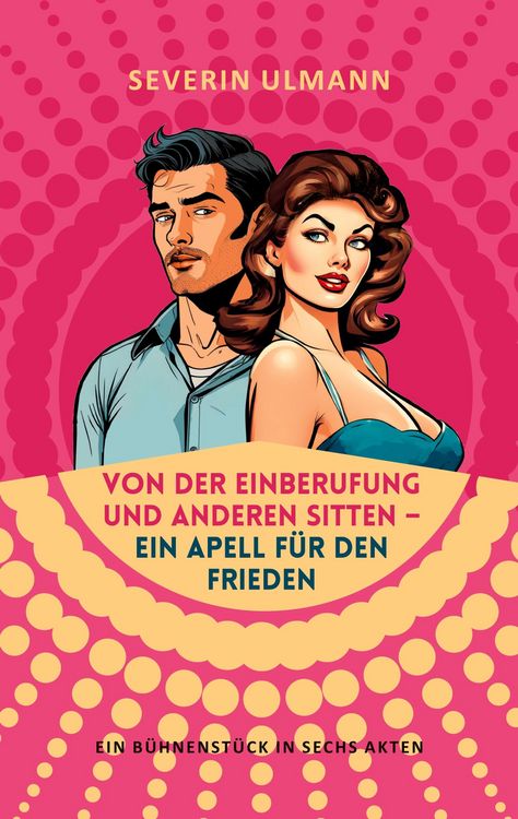 Produktbild: Von der Einberufung und anderen Sitten - Ein Appell f&uuml;r den Frieden
