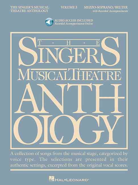 Produktbild: The Singer's Musical Theatre Anthology: Volume 3 Mezzo-Soprano/ Belter Vocal Sheet Music Songbook with Online Piano Accompaniments Broadway Audition Songs and Musical Theatre Repertoire Collection