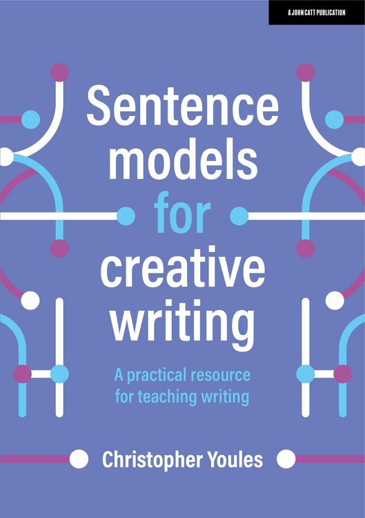 Produktbild: Sentence models for creative writing: A practical resource for teaching writing