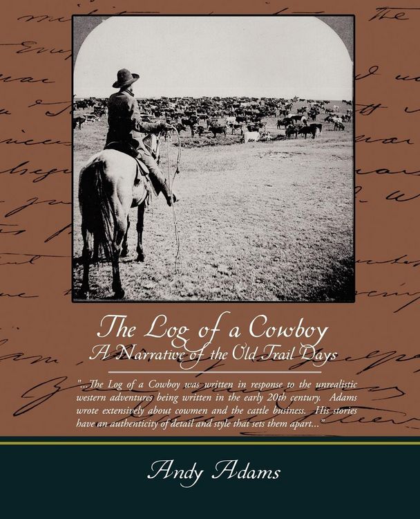 Produktbild: The Log of a Cowboy A Narrative of the Old Trail Days