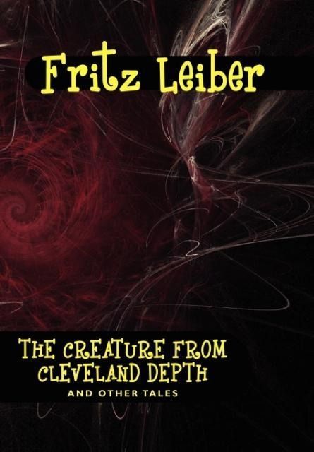 Produktbild: The Creature from Cleveland Depths and Other Tales