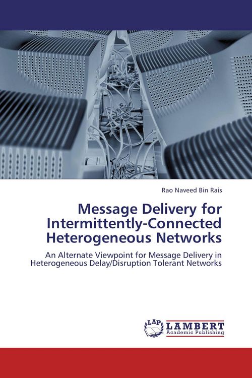 Produktbild: Message Delivery for Intermittently-Connected Heterogeneous Networks