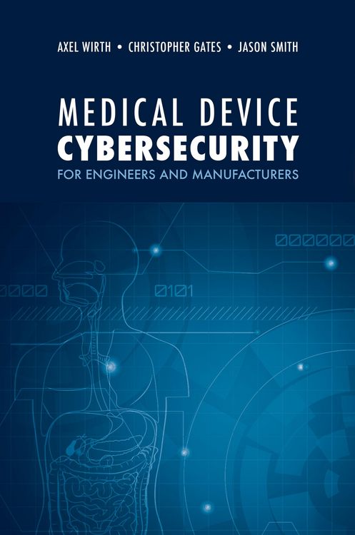 Produktbild: Medical Device Cybersecurity for Engineers and Manufacturers