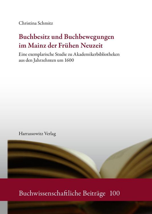 Produktbild: Buchbesitz und Buchbewegungen im Mainz der Fr&uuml;hen Neuzeit