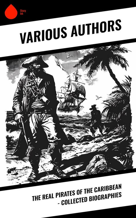 Produktbild: The Real Pirates of the Caribbean - Collected Biographies