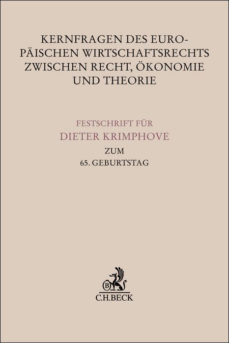 Produktbild: Kernfragen des Europ&auml;ischen Wirtschaftsrechts zwischen Recht, &Ouml;konomie und Theorie
