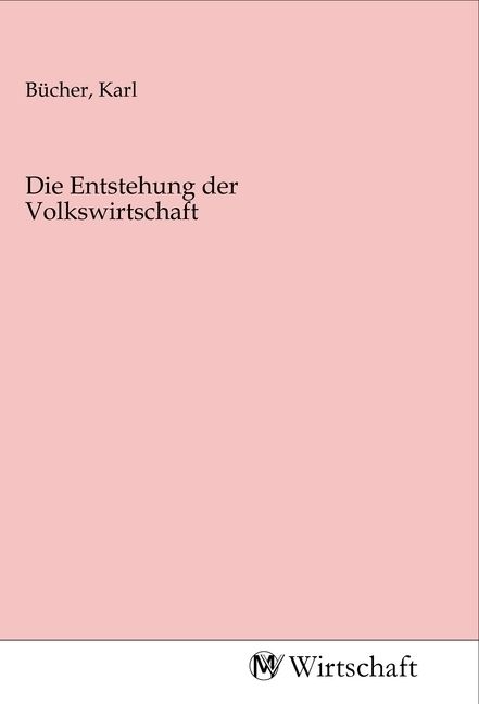Produktbild: Die Entstehung der Volkswirtschaft