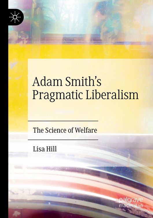 Produktbild: Adam Smith&rsquo;s Pragmatic Liberalism
