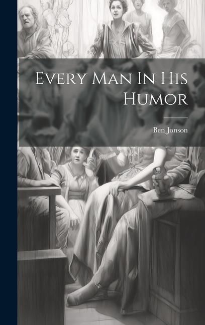 Produktbild: Every Man In His Humor