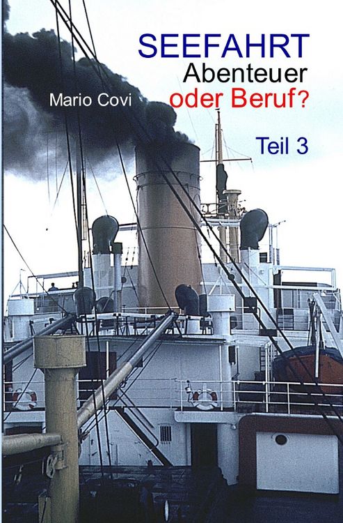 Produktbild: SEEFAHRT - Abenteuer oder Beruf? / SEEFAHRT - Abenteuer oder Beruf? - Teil 3