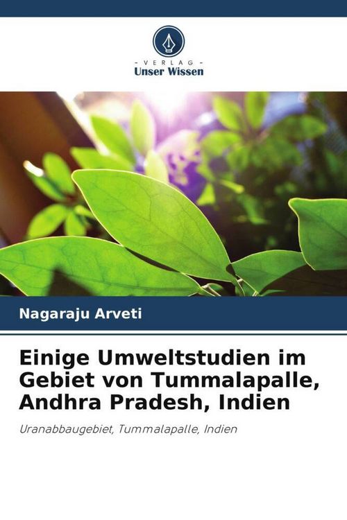 Produktbild: Einige Umweltstudien im Gebiet von Tummalapalle, Andhra Pradesh, Indien
