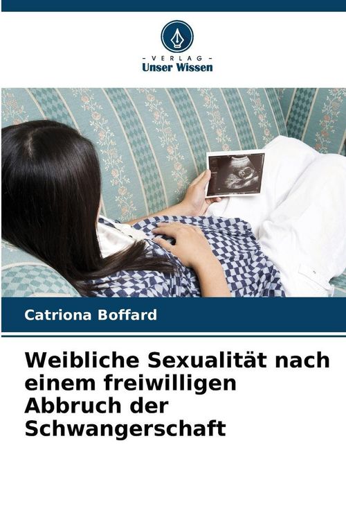Produktbild: Weibliche Sexualit&auml;t nach einem freiwilligen Abbruch der Schwangerschaft