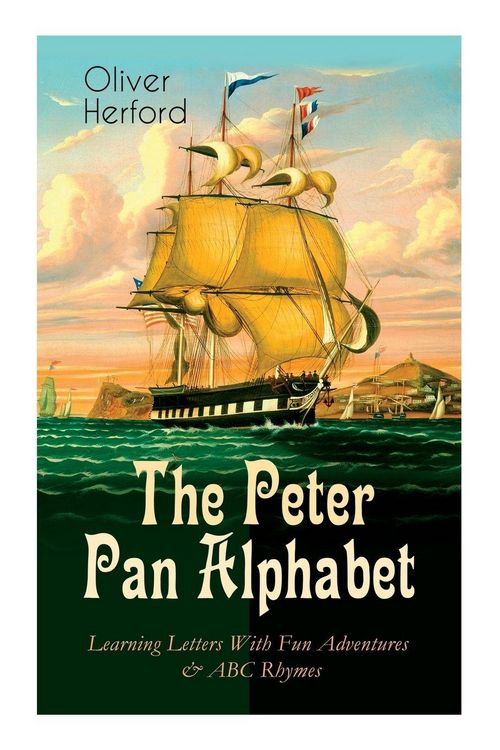 Produktbild: The Peter Pan Alphabet - Learning Letters With Fun Adventures & ABC Rhymes