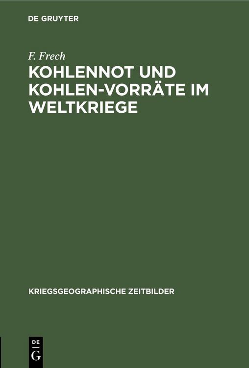 Produktbild: Kohlennot und Kohlen-Vorr&auml;te im Weltkriege