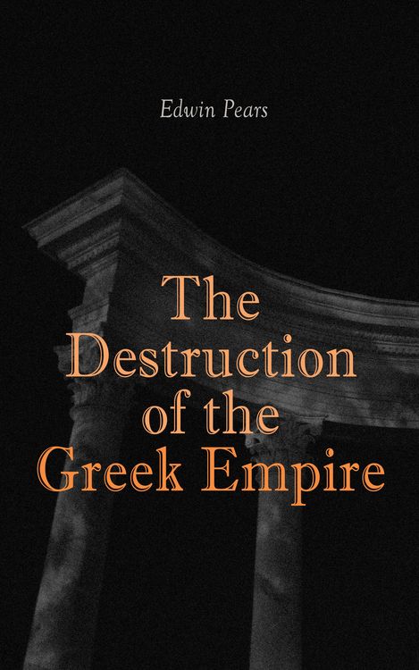 Produktbild: The Destruction of the Greek Empire