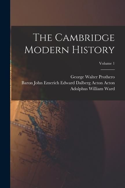 Produktbild: The Cambridge Modern History; Volume 1