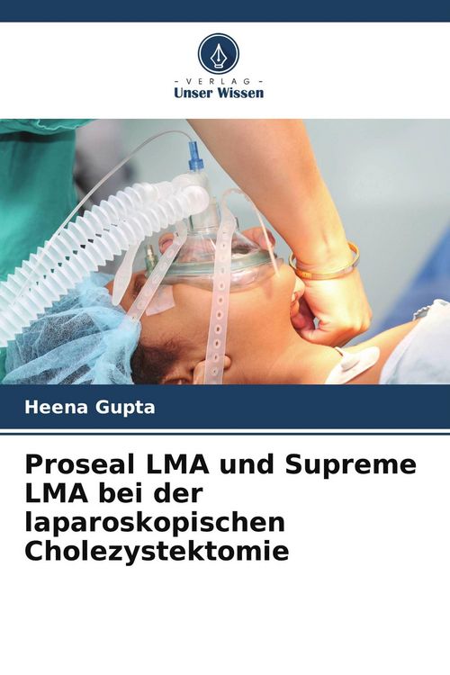 Produktbild: Proseal LMA und Supreme LMA bei der laparoskopischen Cholezystektomie