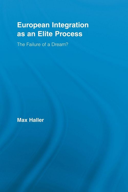 Produktbild: European Integration as an Elite Process
