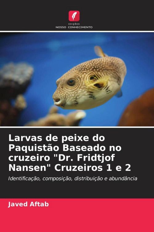 Produktbild: Larvas de peixe do Paquist&atilde;o Baseado no cruzeiro "Dr. Fridtjof Nansen" Cruzeiros 1 e 2