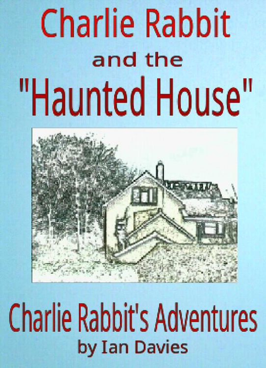 Produktbild: Charlie Rabbit and the 'Haunted House' (Charlie Rabbit's Adventures)