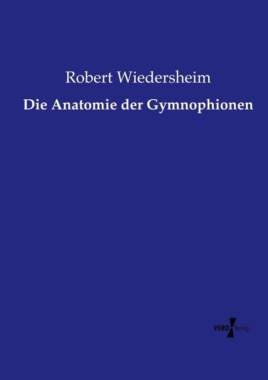Produktbild: Die Anatomie der Gymnophionen