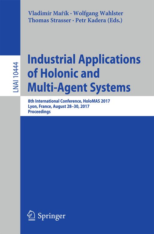Produktbild: Industrial Applications of Holonic and Multi-Agent Systems