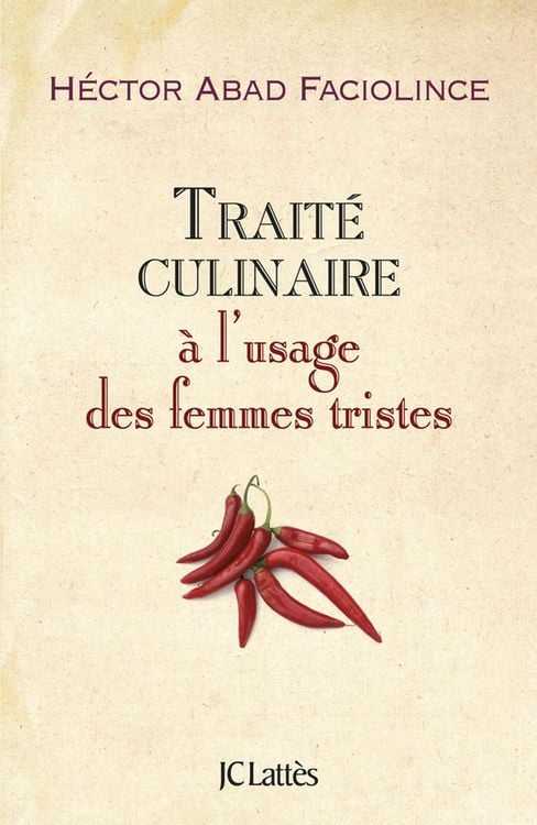 Produktbild: Trait&eacute; culinaire &agrave; l'usage des femmes tristes