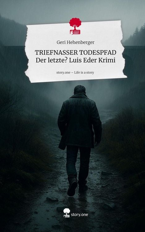 Produktbild: TRIEFNASSER TODESPFAD Der letzte? Luis Eder Krimi. Life is a Story - story.one