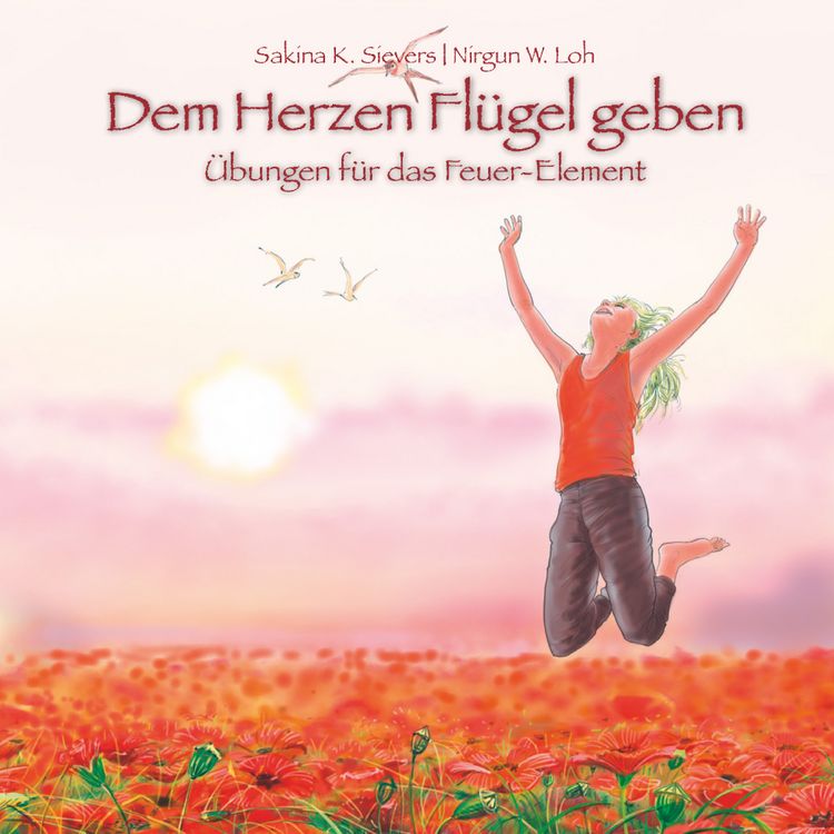 Produktbild: Dem Herzen Fl&uuml;gel geben