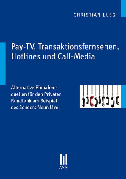 Produktbild: Pay-TV, Transaktionsfernsehen, Hotlines und Call-Media
