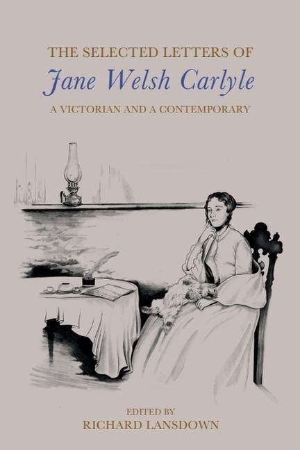 Produktbild: The Selected Letters of Jane Welsh Carlyle