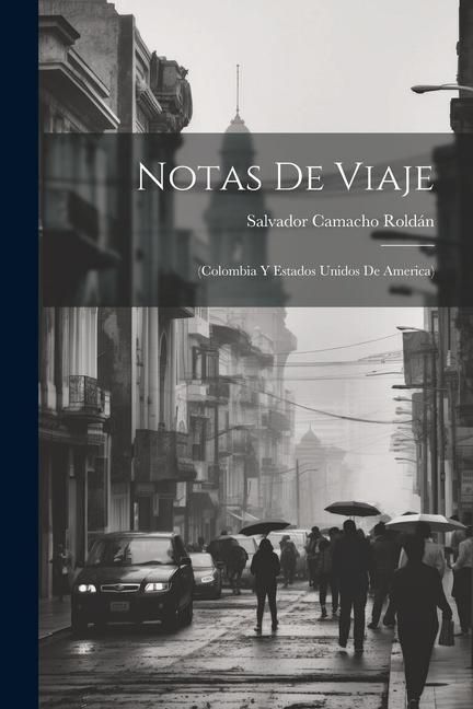 Produktbild: Notas de viaje: (Colombia y Estados Unidos de America)