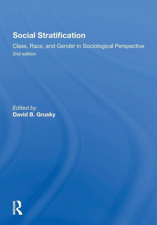Produktbild: Social Stratification, Class, Race, and Gender in Sociological Perspective, Second Edition